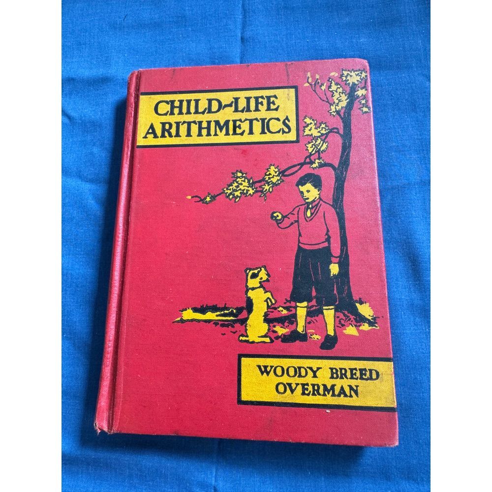 Vintage Child-Life Arithmetics Grade Four Textbook‎ by Woody Breed Overman